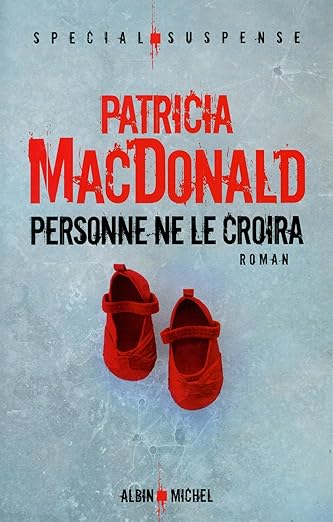Personne ne le Croira (French Edition)