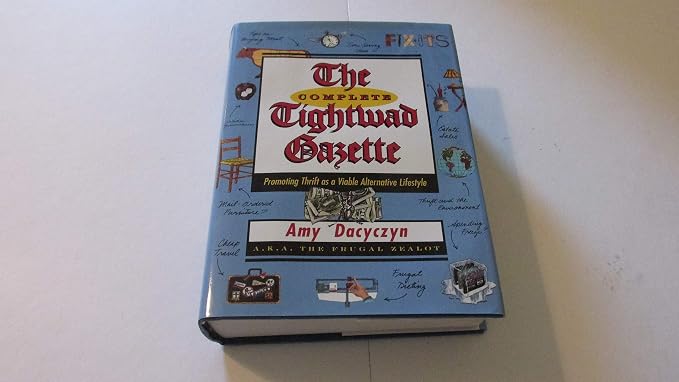 The Complete Tightwad Gazette