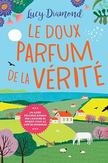 Le doux parfum de la vérité