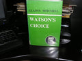 Watson's choice
