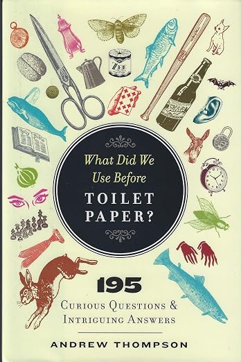 What did we use before toilet paper?