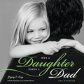 Why a daughter needs a dad