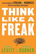 Think Like a Freak