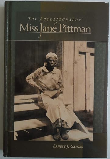 The autobiography of Miss Jane Pittman
