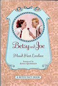 Betsy and Joe (Betsy-Tacy Book)