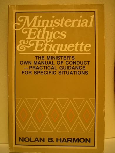 Ministerial ethics & etiquette