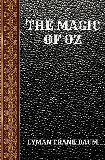 THE MAGIC OF OZ