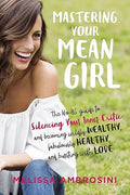 Mastering your mean girl