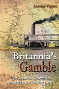 Britannia's Gamble : The Dawlish Chronicles