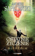 Wiedzmin Ostatnie zyczenie