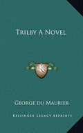 Trilby A Novel