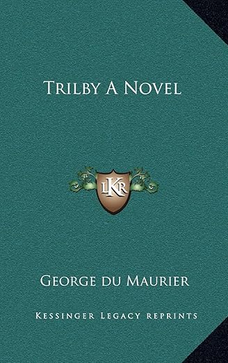 Trilby A Novel