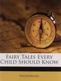 Fairy Tales Every Child Should Know