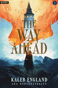 The Way Ahead