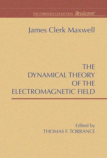 A Dynamical Theory of the Electromagnetic Field