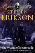 The Wurms of Blearmouth: A Malazan Tale of Bauchelain and Korbal Broach (Malazan Book of the Fallen)