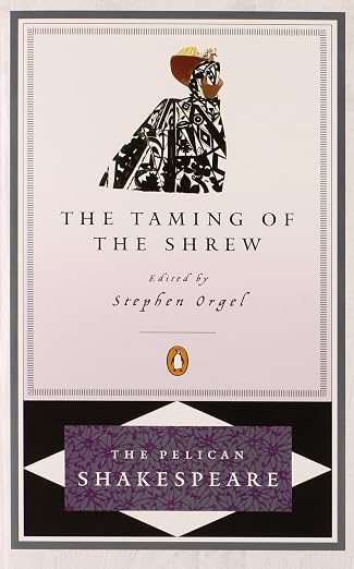The taming of the shrew