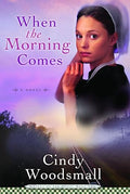 When the Morning Comes (Sisters of the Quilt #2)