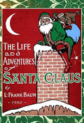 Life and Adventures of Santa Claus