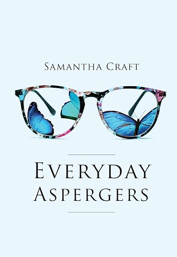 Everyday Aspergers Paperback – July 1, 2016