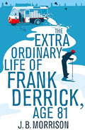 The extraordinary life of Frank Derrick, age 81