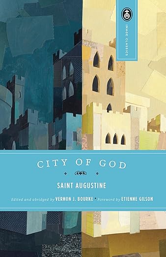 The city of God ; an abridged version from the translation by Gerald G. Walsh [and others] with a condensation of the original forward by Etienne Gilson. Edited, with an introd. by Vernon J. Bourke