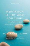Meditation is not what you think