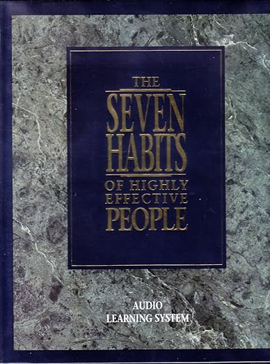 The 7 Habits of Highly Effective People