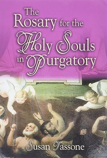 The Rosary for the holy souls in purgatory