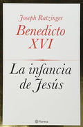 La infancia de Jesus (Spanish Edition)