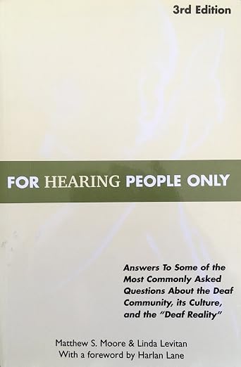 For Hearing People Only