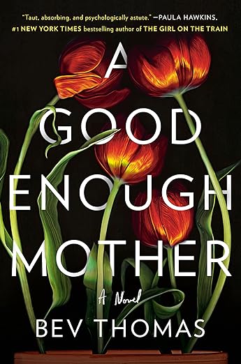 A Good Enough Mother