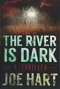 The river is dark