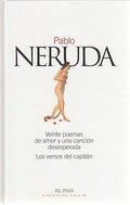 Veinte poemas de amor y una cancion desesperada  Los versos del capitan