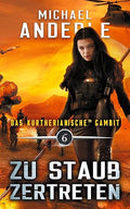 Zu Staub zertreten