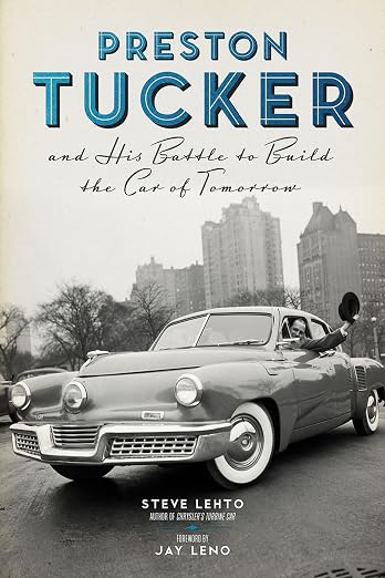 Preston Tucker and his battle to build the car of tomorrow