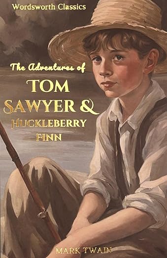The Adventures of Tom Sawyer & The Adventures of Huckleberry Finn