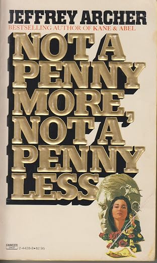 Not a Penny More 4