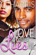 Love & Other Lies We Tell (Volume 1)
