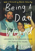 Being a dad is weird