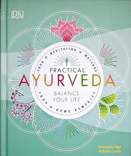 Practical Ayurveda Balance Your Life