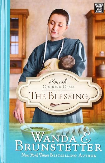 The Blessing (Amish Cooking Class)