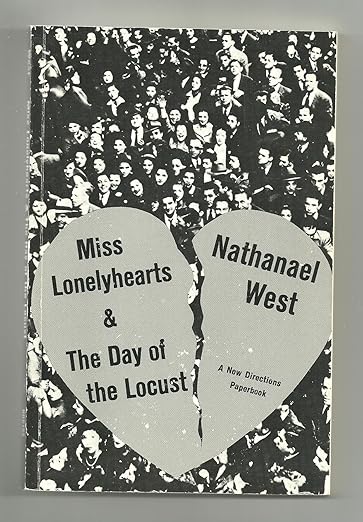 Miss Lonelyhearts & The day of the locust