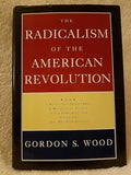 The radicalism of the American Revolution