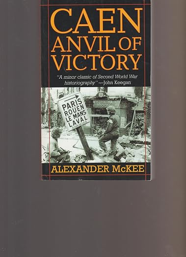Caen, anvil of victory