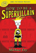 How to Be a Supervillain