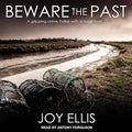 Beware the Past