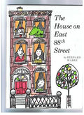 THE HOUSE ON EAST 88TH STREET
