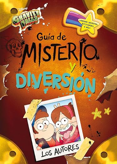 Gravity Falls. Guía de misterio y diversión