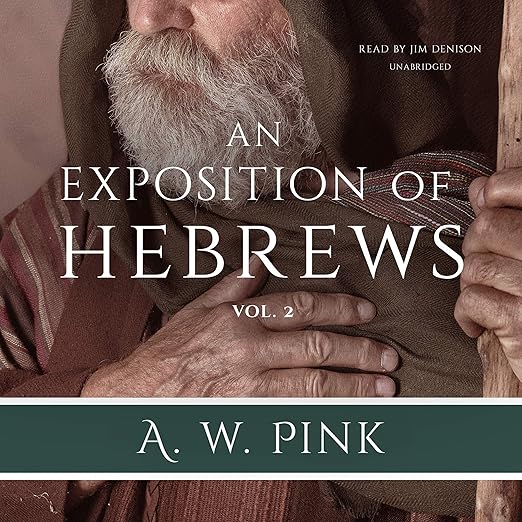 An Exposition of Hebrews, Vol. 2